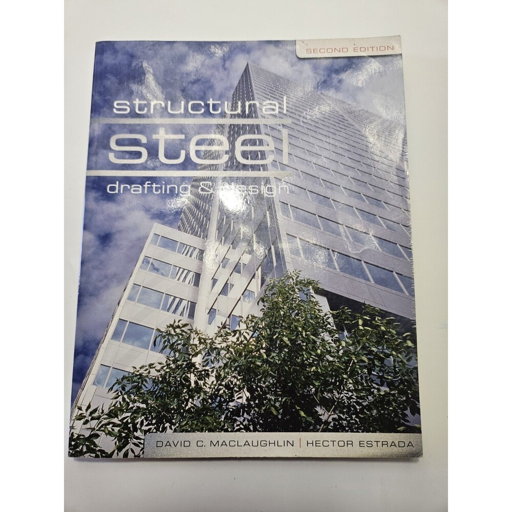 Like New Structural Steel Drafting and Design Hector, MacLaughlin, David C